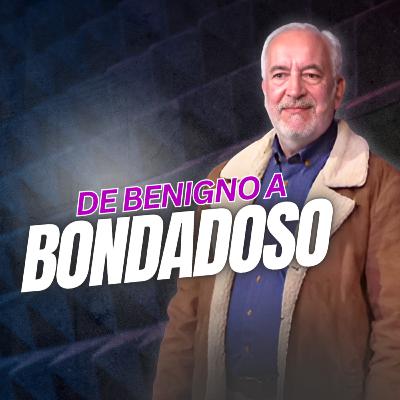 De benigno a bondadoso