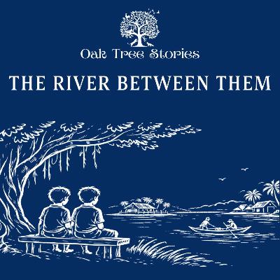 The River Between Them The River Between Them
