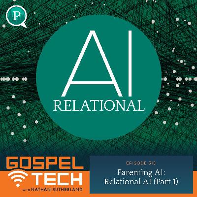 Parenting AI: Relational AI (Part 1)