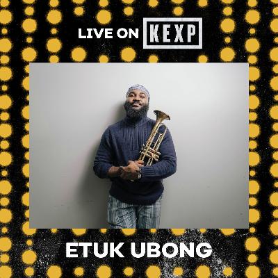Etuk Ubong (Live on KEXP)