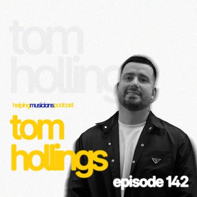 TOM HOLLINGS (BILLEN TED) // The Helping Musicians Podcast // Episode 142