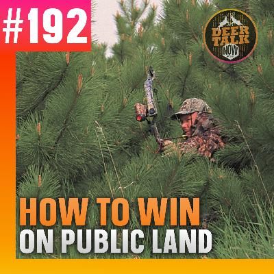 #192: HOW TO WIN ON PUBLIC LAND