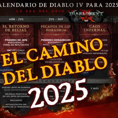 El camino del Diablo en 2025 (#196)