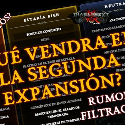 Rumores y filtraciones sobre la segunda expansión (#197)