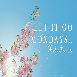 Let it go Mondays Let it go Mondays