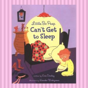 009 Little Bo Peep Can’t Get To Sleep