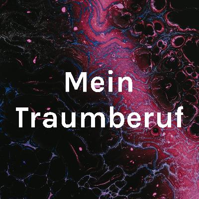Mein Traumberuf