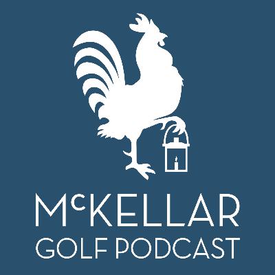McKellar Golf Podcast #140 : Ryder Cup 2025 Reviewed