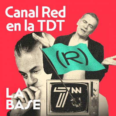 Canal Red en la TDT: Okupas en la casa de Toni Cantó | La Base 3x19