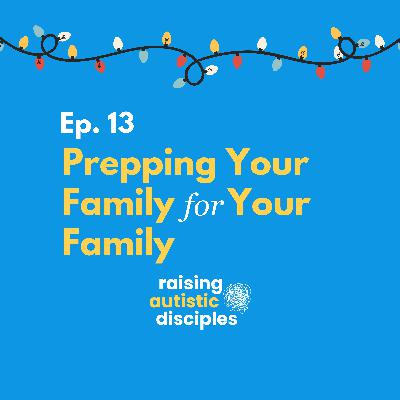 Prepping Your Family For Your Family