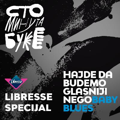 Sto minuta buke Libresse specijal: Hajde da budemo glasniji nego baby blues
