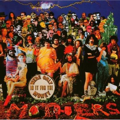 Deep Dive into We're Only in it for the Money Deep Dive into We're Only in it for the Money