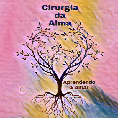 7 - CIRURGIA DA ALMA