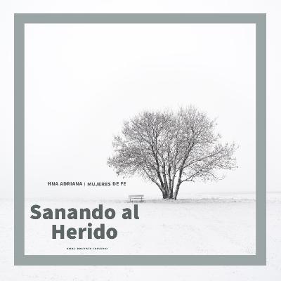 Sanando al Herido Sanando al Herido