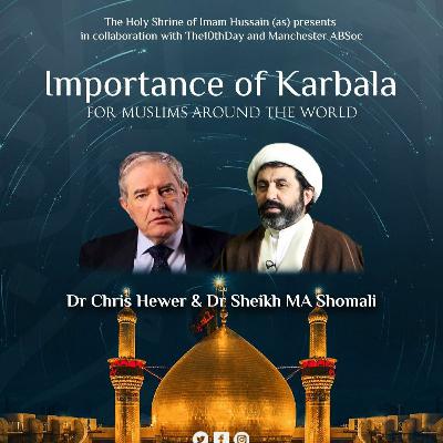Message of Imam Husayn for Humanity Today, Sheikh Dr Shomali, 29th Nov 2021 Message of Imam Husayn for Humanity Today, Sheikh Dr Shomali, 29th Nov 2021