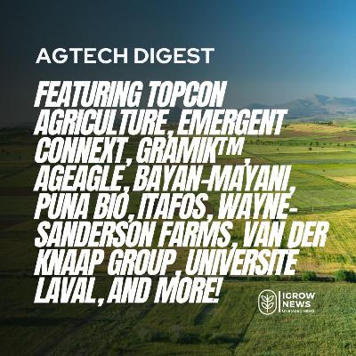 Featuring Topcon Agriculture, Emergent Connext, GramikTM, AgEagle, Bayan-Mayani, Puna Bio, Itafos, Kemin Industries, Wayne-Sanderson Farms, Van der Knaap Group, Université Laval, Reinke Manufacturing, Big Idea Ventures, Regrow Ag, Embrapa, JBS, CIBO