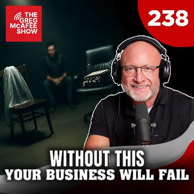 TGMS Ep: 238 Without This Your Business Will Fail