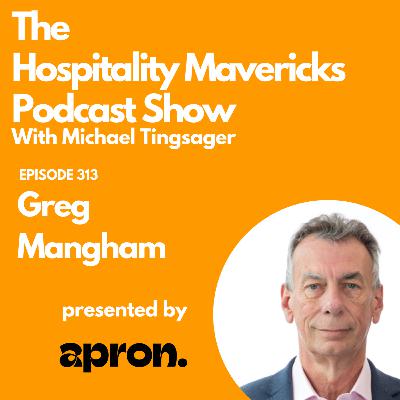 #313 Greg Mangham Founder & CEO at Only A Pavement Away - Transforming Lives Through Hospitality #313 Greg Mangham Founder & CEO at Only A Pavement Away - Transforming Lives Through Hospitality