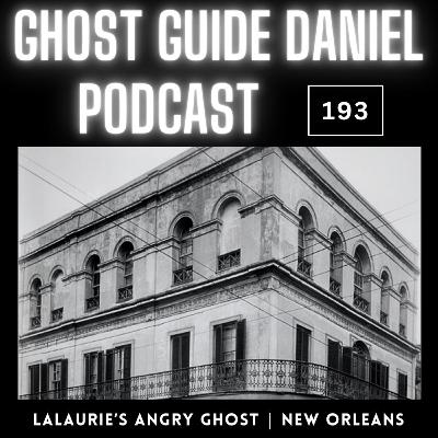 Madame LaLaurie’s Angry Ghost