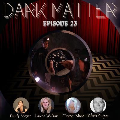Patreon & Locals Limited Series: Dark Matter | Episode 23 (S02 E26 & 27) (Preview)