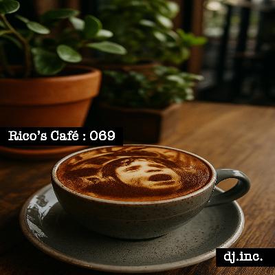 Rico's Café Podcast EP069 Rico's Café Podcast EP069