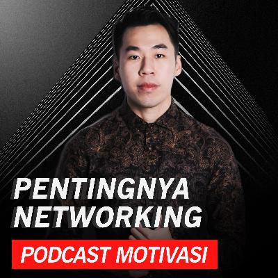 Pentingnya NETWORKING Pentingnya NETWORKING
