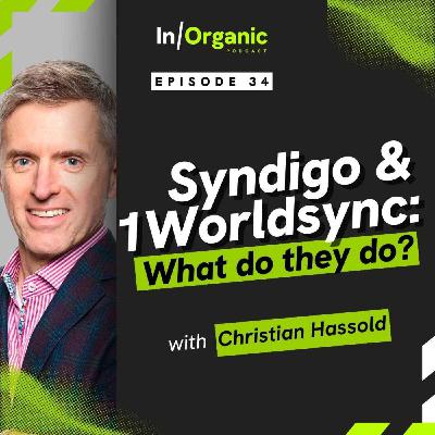 E34: Syndigo & 1WorldSync Explainer: What do these companies do?