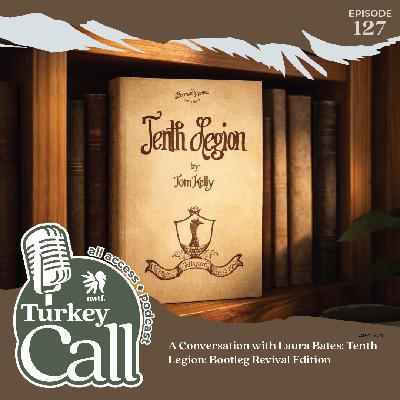 EP 127 Laura Bates - Tenth Legion: Bootleg Revival Edition
