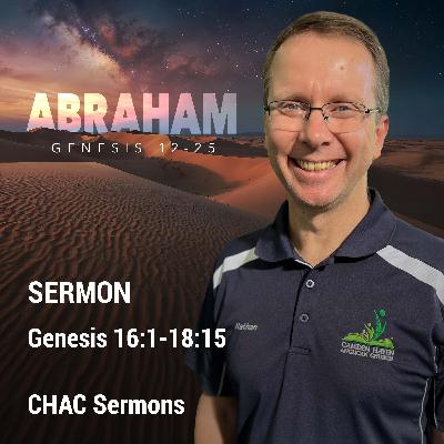 05 // Genesis 16:1-18:15 // Abraham