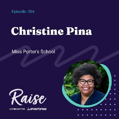 204: Christina Pina, Miss Porter's School