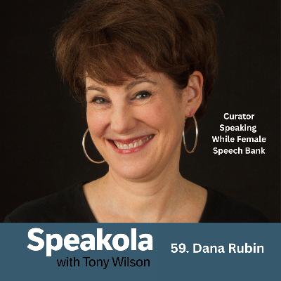 Dana Rubin: 'Throughout history, women have been changing the world with their voices',  curator and author of Speaking While Female