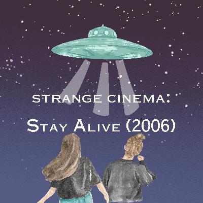 Strange Cinema: Stay Alive