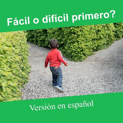 15-Debo aprender el difícil o el fácil primero?
