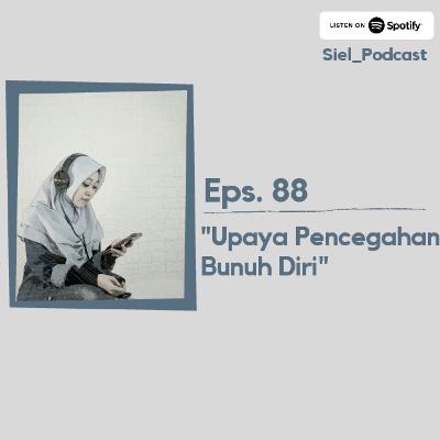 #88 Upaya Pencegahan Bunuh Diri