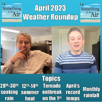 The wettest AND warmest April in spots | April 2023 Weather Roundup