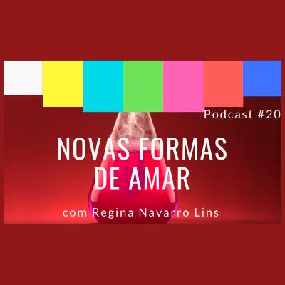 #20 - Novas Formas de Amar
