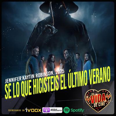 Ep. 41 - Se lo que hicisteis el último verano (2025) Ep. 41 - Se lo que hicisteis el último verano (2025)