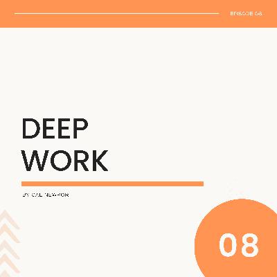 008: 4 Hours Per Day Is All What We Need - Deep Work 008: 4 Hours Per Day Is All What We Need - Deep Work