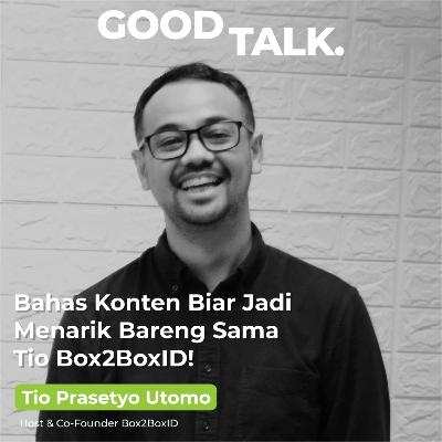 Eps 25: Bahas konten biar jadi menarik bareng sama Tio Box2BoxID! (Part 2)