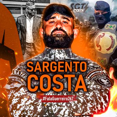SARGENTO COSTA • #FalaGuerreiro267
