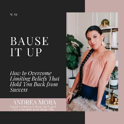 19. How to Overcome Limiting Beliefs That Hold You Back from Success
