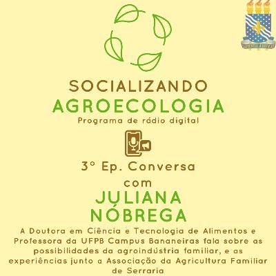 #03 - Conversa com Juliana Nóbrega