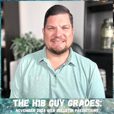 THE H1B GUY GRADES: November 2024 Visa Bulletin Predictions VS the Actual Visa Bulletin Released THE H1B GUY GRADES: November 2024 Visa Bulletin Predictions VS the Actual Visa Bulletin Released