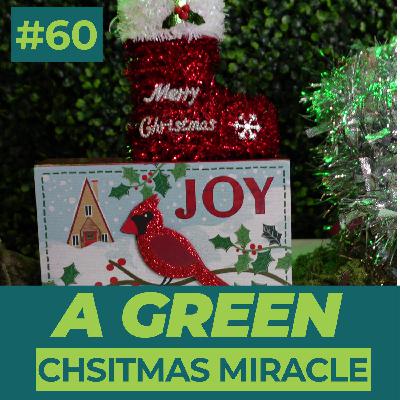 A Green Christmas Miracle