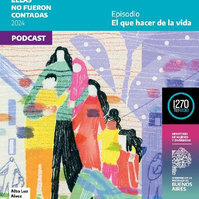 Edición 3 - EP 09 / El quehacer de la vida
