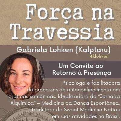 13. Um Covite ao Retorno à Presença - Gabriela M. Lohken (Kalptaru)