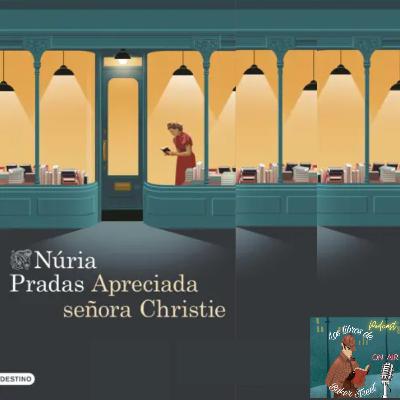 Reseña de Apreciada Señora Christie de Núria Pradas