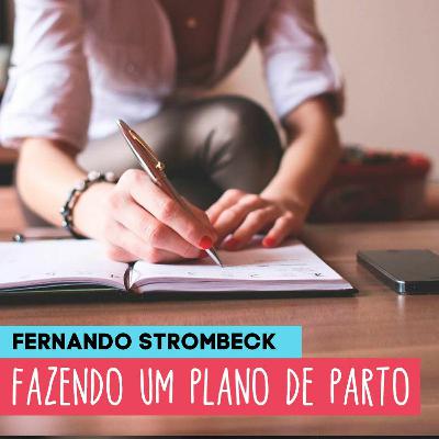 #18 - FAZENDO UM  PLANO DE PARTO | Papai Comedia