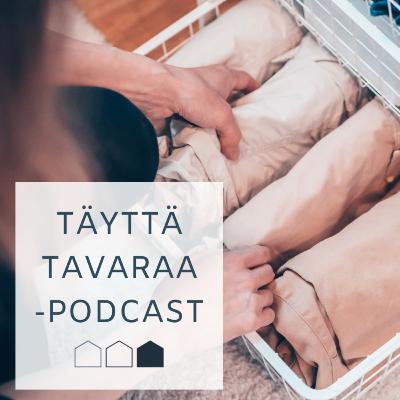 Täyttä tavaraa -podcast #42 Sohvaperunat - Kaaoksen kesyttäjät ym. ammattijärjestäjien silmin Täyttä tavaraa -podcast #42 Sohvaperunat - Kaaoksen kesyttäjät ym. ammattijärjestäjien silmin
