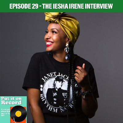 The Iesha Irene Interview The Iesha Irene Interview